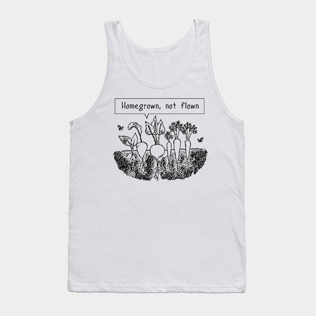 Homegrown not flown Tank Top by Byrnsey